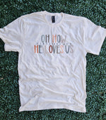 Load image into Gallery viewer, Oh How He Loves Us on Port &amp; Co Natural
