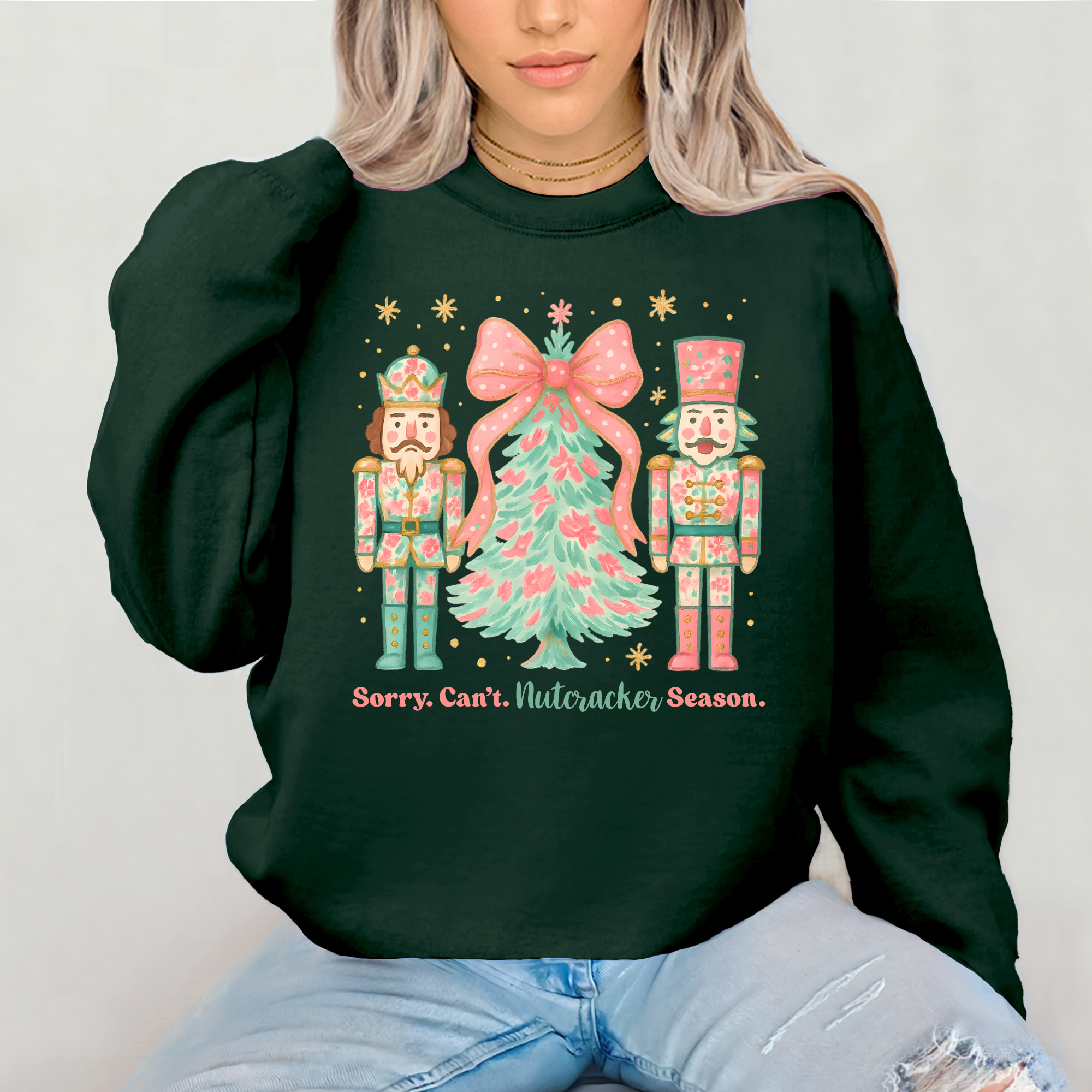 Sorry. Can't. Nutcracker Season on Gildan Forest Green