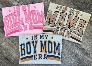 In My Mom Era Tees/Sweatshirts