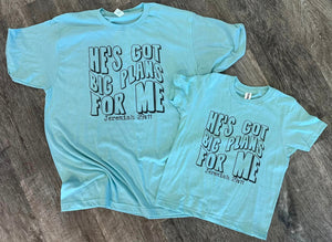 He's Got Big Plans For Me - Mommy & Me Tees