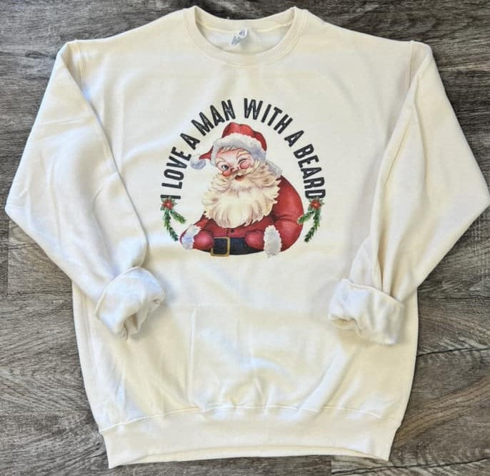 I Love A Man With A Beard Sweatshirt on Cream