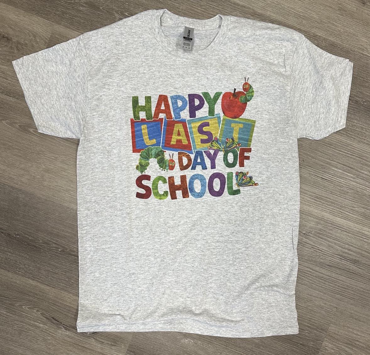 Happy Last Day of School on Ash Gray