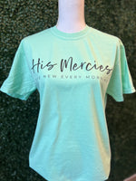 Load image into Gallery viewer, His Mercies Are New Every Morning on Comfort Colors (Shown on Island Reef)
