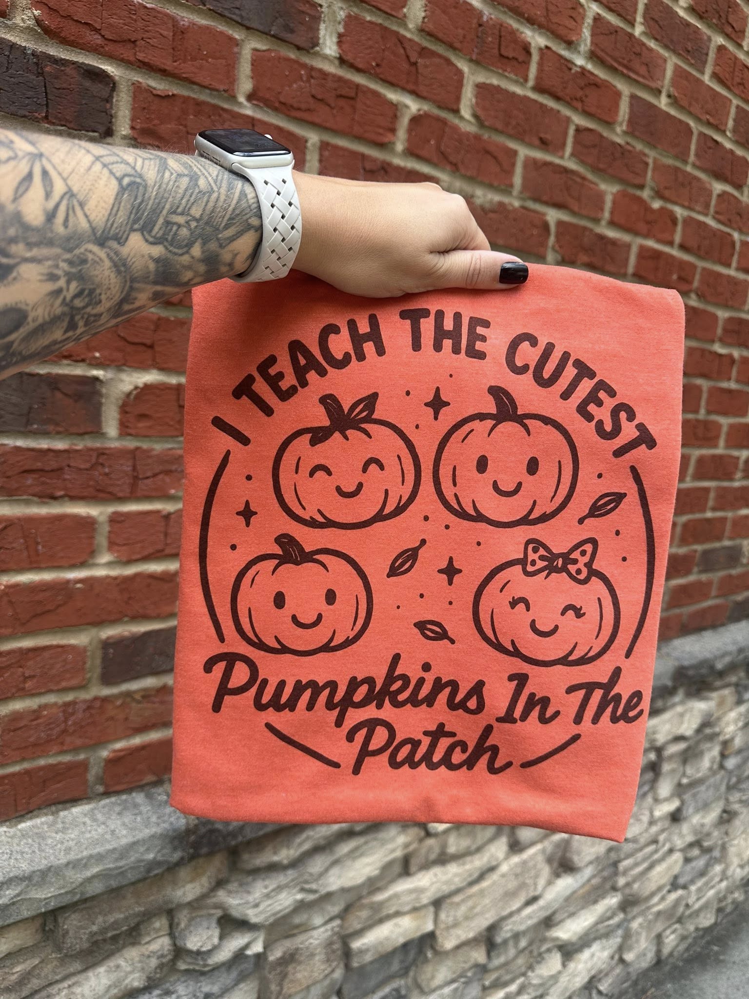 I Teach The Cutest Pumpkins in the Patch on Orange