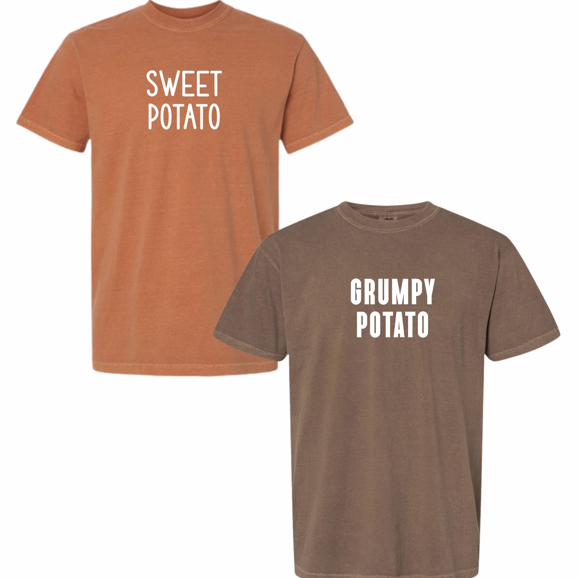 Sweet Potato/Grumpy Potato on Comfort Colors