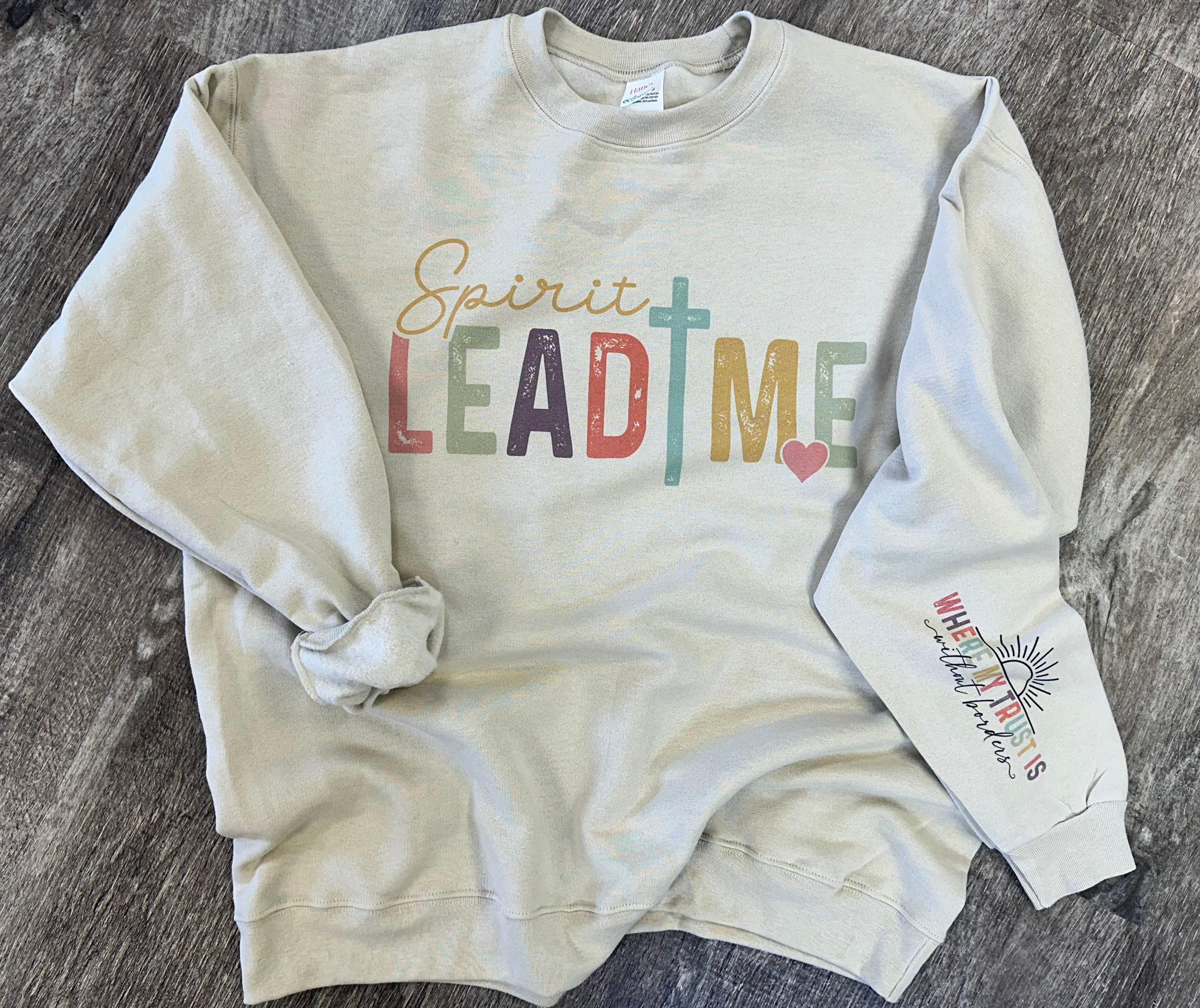 Spirit Lead Me Sweatshirt