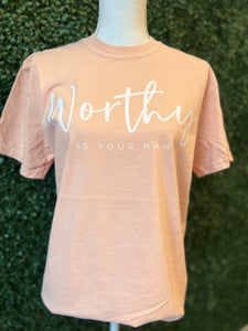 Worthy Is Your Name on Peach Comfort Colors