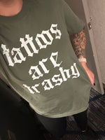 Load image into Gallery viewer, Tattoos Are Trashy on Comfort Colors (Shown on Hemp)
