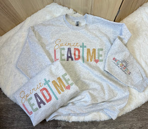 Spirit Lead Me Sweatshirt