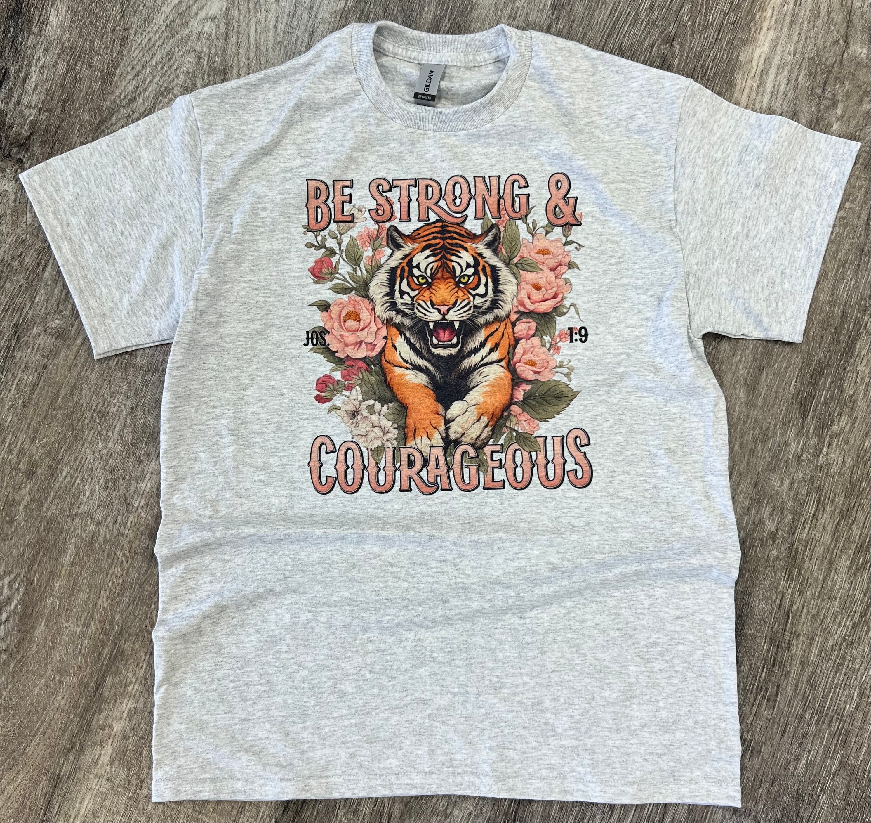 Be Strong & Courageous Tee