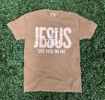 Load image into Gallery viewer, Jesus Let Them See You In Me on Comfort Colors (Shown on Espresso)
