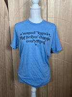Load image into Gallery viewer, Suspect Knows That Prayer Changes Everything on Tultex Heather Athletic Blue
