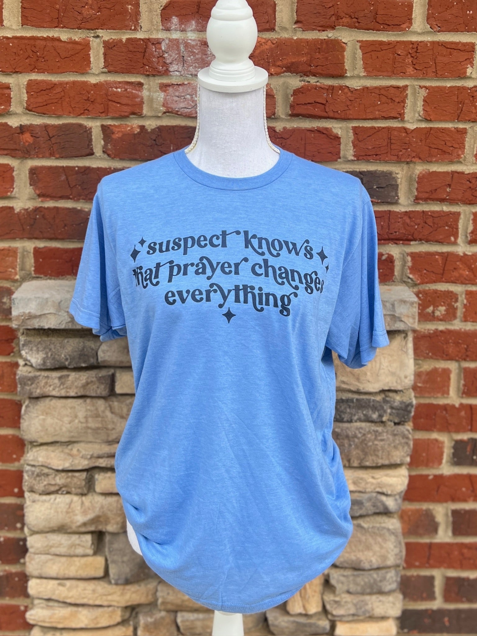 Suspect Knows That Prayer Changes Everything on Tultex Heather Athletic Blue