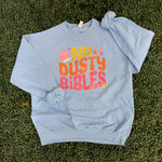 Load image into Gallery viewer, No Dusty Bibles on Light Blue Sweatshirt

