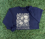 Load image into Gallery viewer, In The Waiting God Is Working Floral on Navy or Cream Sweatshirt
