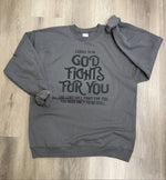 Load image into Gallery viewer, God Fights For You on Charcoal Sweatshirt
