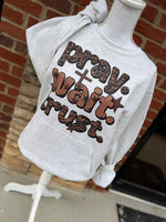 Load image into Gallery viewer, Pray Wait Trust on Oatmeal Pocket Sweatshirt
