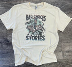 Load image into Gallery viewer, Bad Choices Make Good Stories on Cream
