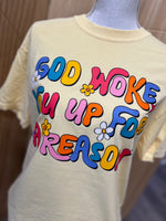 Load image into Gallery viewer, God Woke You Up Flowers on Comfort Colors (Shown on Butter)
