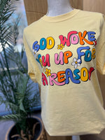 Load image into Gallery viewer, God Woke You Up Flowers on Comfort Colors (Shown on Butter)
