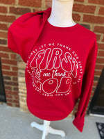 Load image into Gallery viewer, First Let Me Thank God on Red Sweatshirt

