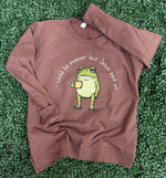 Load image into Gallery viewer, I Could Be Meaner Frog on Enza Brown Sweatshirt
