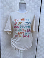Load image into Gallery viewer, All My Life You Have Been Faithful Tee on Cream
