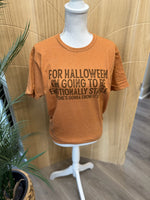 Load image into Gallery viewer, For Halloween I'm Going To Be Emotionally Stable on Tultex Heather Rust

