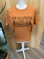 Load image into Gallery viewer, For Halloween I'm Going To Be Emotionally Stable on Tultex Heather Rust
