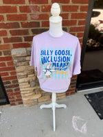 Load image into Gallery viewer, Inclusion Means Everyone Belongs on Comfort Colors (Shown on Orchid)
