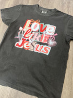 Load image into Gallery viewer, Valentine's Love Like Jesus on Comfort Colors Pepper
