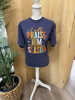 Load image into Gallery viewer, I Will Praise Him In Every Season on Comfort Colors (Shown on Navy)
