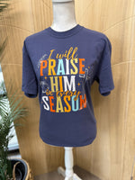 Load image into Gallery viewer, I Will Praise Him In Every Season on Comfort Colors (Shown on Navy)

