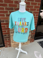Load image into Gallery viewer, Give Thanks To The Lord on Comfort Colors (Shown on Chalky Mint)
