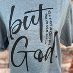 Load image into Gallery viewer, But God. Graphic Tee on Gildan Softstyle
