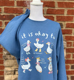 Load image into Gallery viewer, It Is Okay To - Goose Edition on Hanes Denim Blue
