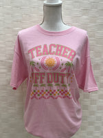 Load image into Gallery viewer, Teacher Off Duty on Pink
