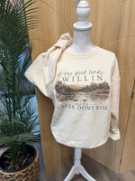 Load image into Gallery viewer, If The Good Lord's Willin And The Creek Don't Rise on Cream Sweatshirt
