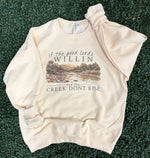 Load image into Gallery viewer, If The Good Lord's Willin And The Creek Don't Rise on Cream Sweatshirt

