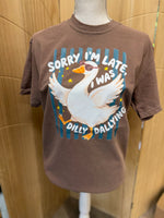 Load image into Gallery viewer, Sorry I'm Late I Was Dilly Dallying Goose on Comfort Colors (Shown on Espresso)
