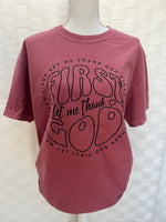Load image into Gallery viewer, First Let Me Thank God on Comfort Colors (Shown on Crimson)
