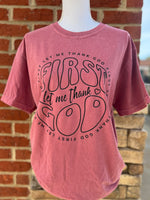Load image into Gallery viewer, First Let Me Thank God on Comfort Colors (Shown on Crimson)
