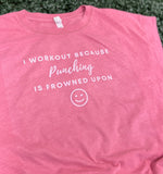 Load image into Gallery viewer, I Workout Because Punching Is Frowned Upon on LAT Washed Mauvelous
