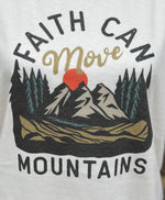 Load image into Gallery viewer, Faith Can Move Mountains on Cream

