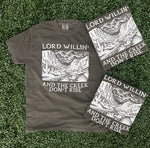 Load image into Gallery viewer, Lord Willin' and the Creek Don't Rise on Comfort Colors (Shown on Pepper)

