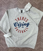 Load image into Gallery viewer, There's No Crying In Baseball on Ash Gray
