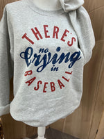 Load image into Gallery viewer, There's No Crying In Baseball on Ash Gray
