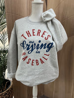 Load image into Gallery viewer, There's No Crying In Baseball on Ash Gray

