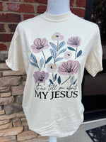 Load image into Gallery viewer, Let Me Tell You About My Jesus Floral on Comfort Colors (Shown on Ivory)
