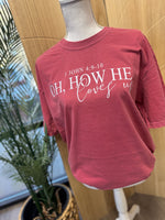 Load image into Gallery viewer, Oh How He Loves Us on Comfort Colors (Shown on Crunchberry)
